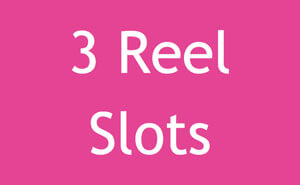 3 Reel Slots 
