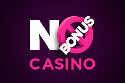 No Bonus Casino Casino 