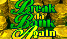 Break Da Bank Again Microgaming 