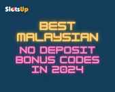 Best Malaysian No Deposit Bonus Codes in 2024 