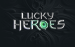 Lucky Heroes 1 