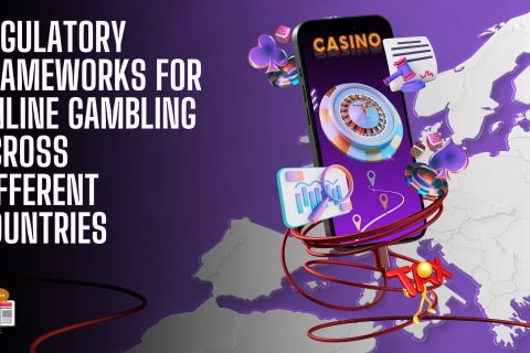 Regulatory Frameworks For Online Gambling Across Different Countries 
