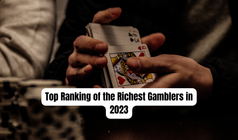 Richest Gamblers 