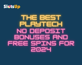 The Best Playtech No Deposit Bonuses and Free Spins for 2024 