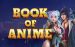 Book Of Anime Slot 