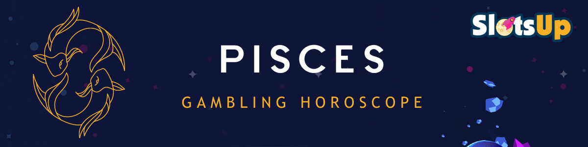 Gambling Horoscope   Pisces