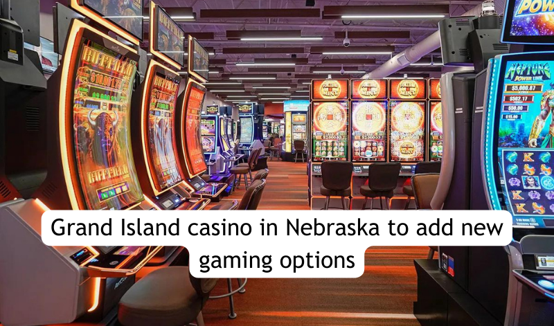 Grand Island Casino News 