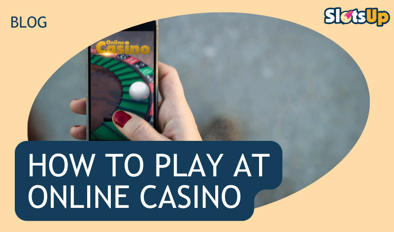 How To Play At Online Casino 
