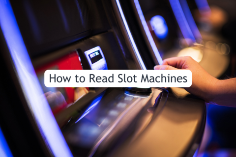 How To Read Slot Machines 