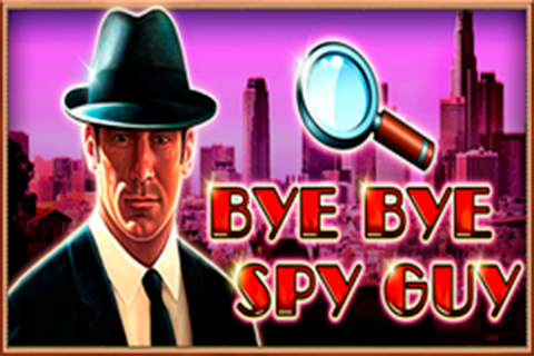 Bye Bye Spy Guy Casino Technology 2 