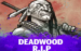 Deadwood RIP Nolimit City 1 