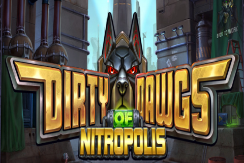 Dirty Dawgs Of Nitropolis Elk Studios 