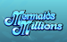 Mermaids Millions Microgaming 2 