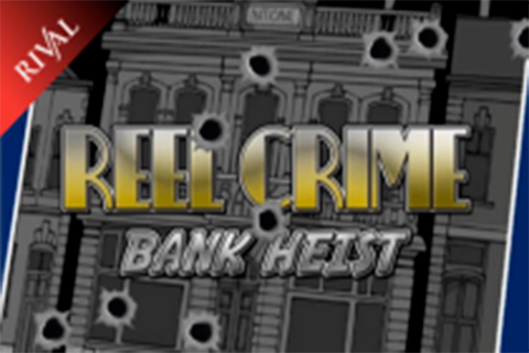 Reel Crime Bank Heist Rival 1 