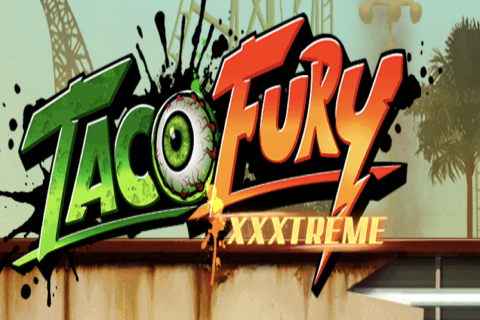 Taco Fury Xxxtreme Netent 