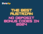 Best Austrian No Deposit Bonus Codes in 2024 